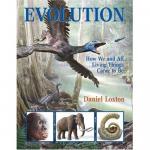 Loxton, Daniel - Evolution: How We and All Living Things Came to Be
